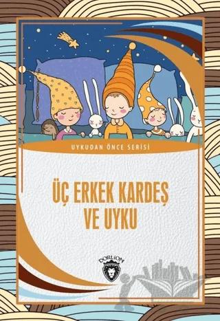 Üç Erkek Kardeş Ve Uyku