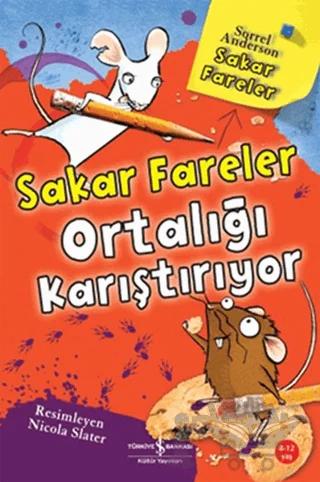 Sakar Fareler Ortalığı Karıştırıyor