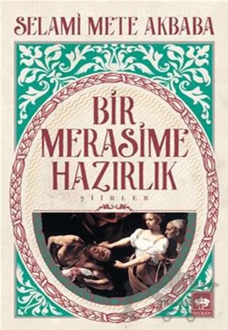 Bir Merasime Hazırlık