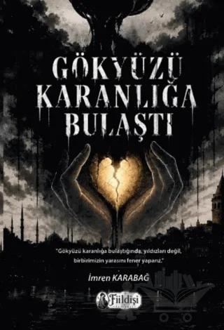 Gökyüzü Karanlığa Bulaştı