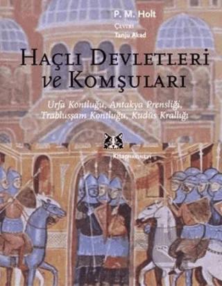Haçlı Devletleri ve Komşuları – P. M. Holt – Kitap Yayınevi kitap kapağı