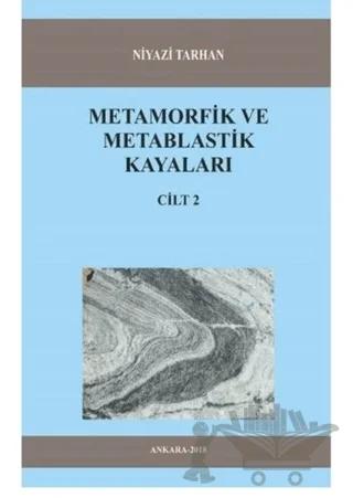 Metamorfik ve Metablastik Kayaları Cilt 2