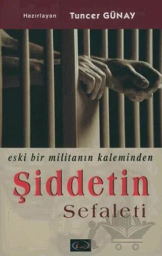 Eski Bir Militanın Kaleminden Şiddetin Sefaleti