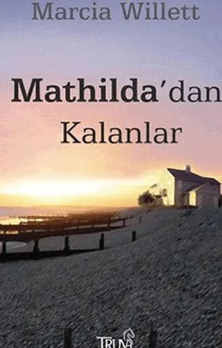 Mathilda’dan Kalanlar
