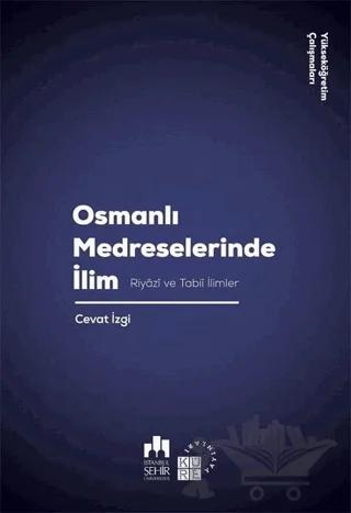Osmanlı Medreselerinde İlim