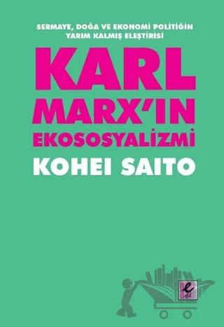 Karl Marx’ın Ekososyalizmi