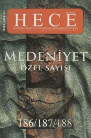 Hece Aylık Edebiyat Dergisi Medeniyet Özel Sayısı :24 - 186/187/188 (Ciltsiz)