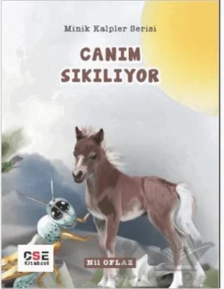 Canım Sıkılıyor - Minik Kalpler Serisi