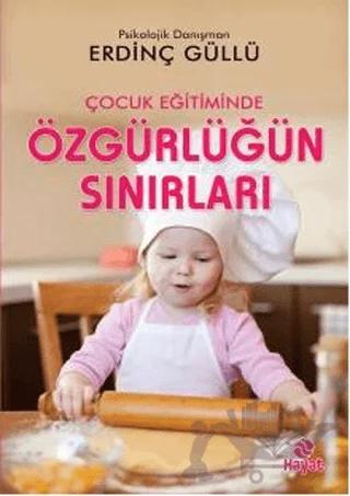Çocuk Eğitiminde Özgürlüğün Sınırları