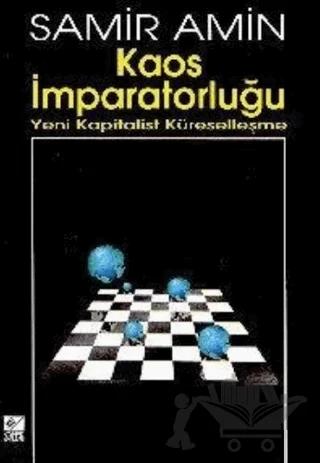 Kaos İmparatorluğu Yeni Kapitalist Küreselleşme