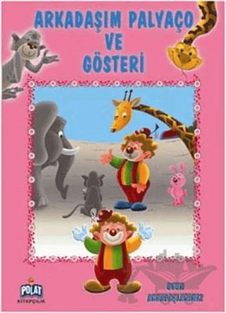 Arkadaşım Palyaço ve Gösteri