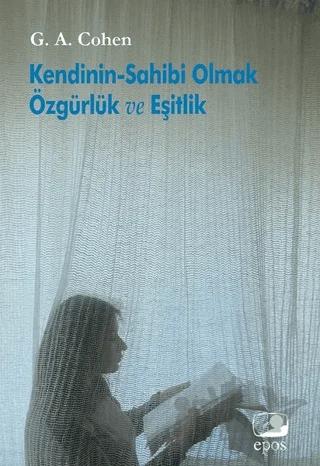 Kendinin-Sahibi Olmak Özgürlük ve Eşitlik