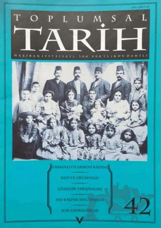 Toplumsal Tarih Dergisi Sayı: 42