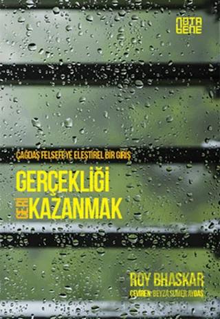Çağdaş Felsefeye Eleştirel Bir Giriş - Gerçekliği Geri Kazanmak