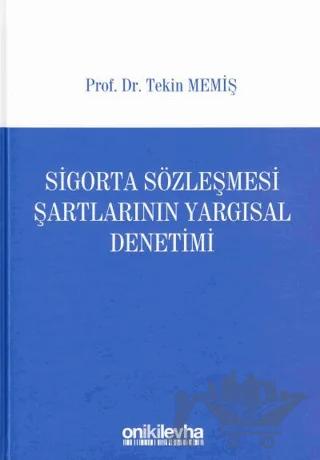 Sigorta Sözleşmesi Şartlarının Yargısal Denetimi