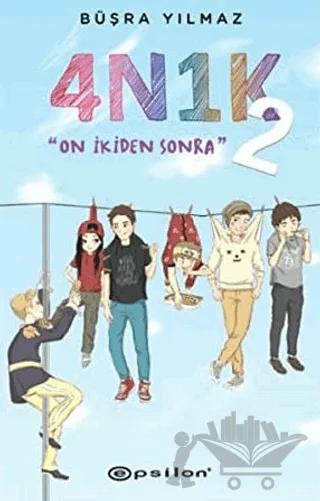 4N1K - 2: On İkiden Sonra