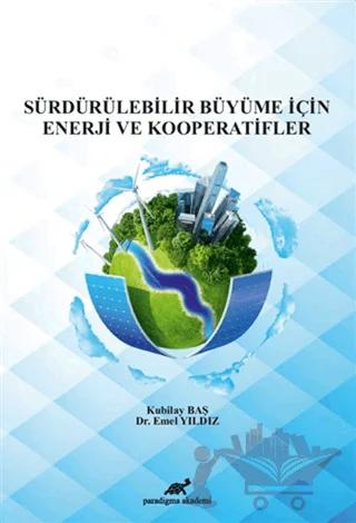 Sürdürülebilir Büyüme İçin Enerji ve Kooperatifler