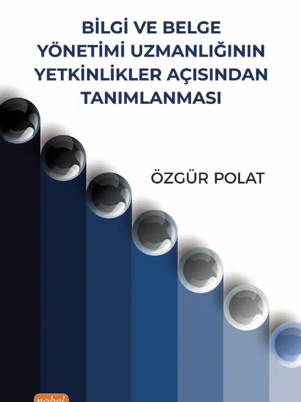 Bilgi ve Belge Yönetimi Uzmanlığının Yetkinlikler Açısından Tanımlanması