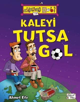 Kaleyi Tutsa Gol - Eğlenceli Hobi 19