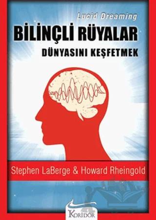 Bilinçli Rüyalar Dünyasını Keşfetmek (Lucid Dreaming)