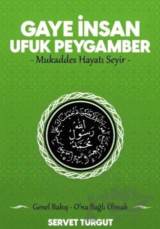 Gaye İnsan Ufuk Peygamber