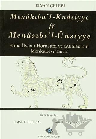Menakıbu’l-Kudsiyye Fi Menasıbi’l-Ünsiyye – Elvan Çelebi – Türk Tarih Kurumu Yayınları kitap kapağı