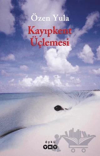 Kayıpkent Üçlemesi