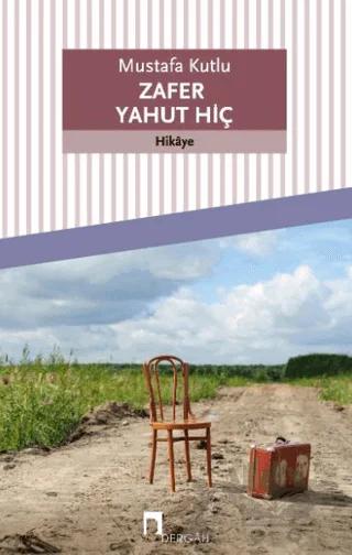 Zafer Yahut Hiç
