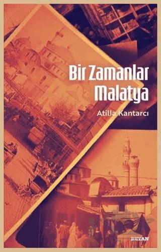 Bir Zamanlar Malatya