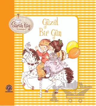 Sarah Kay Koleksiyonu - Güzel Bir Gün