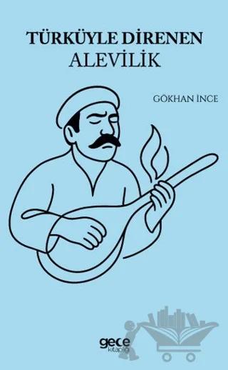 Türküyle Direnen Alevilik