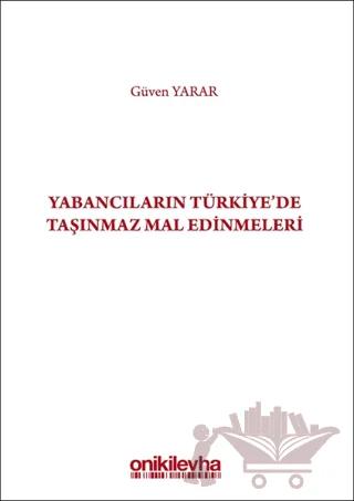 Yabancıların Türkiye'de Taşınmaz Mal Edinmeleri