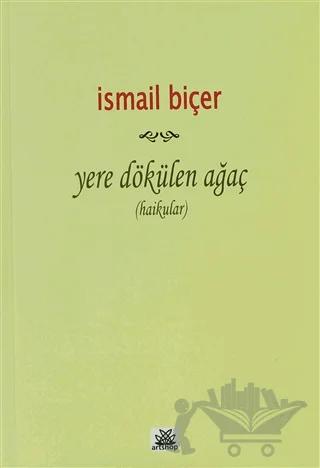 Yere Dökülen Ağaç (Haikular)