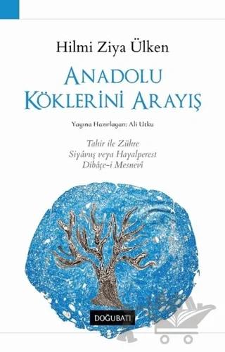 Anadolu Köklerini Arayış