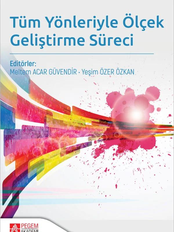 Tüm Yönleriyle Ölçek Geliştirme Süreci