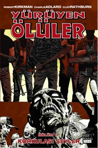 Yürüyen Ölüler 17 - Korkulası Şeyler