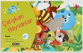 Çalışkan Hayvanlar - Park