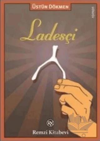 Ladesçi – Üstün Dökmen – Remzi Kitabevi kitap kapağı