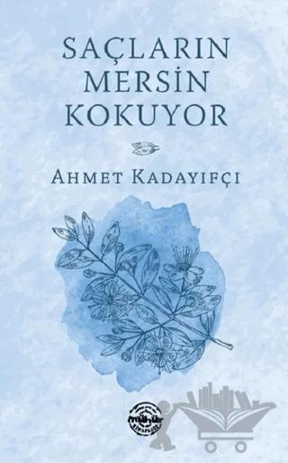 Saçların Mersin Kokuyor