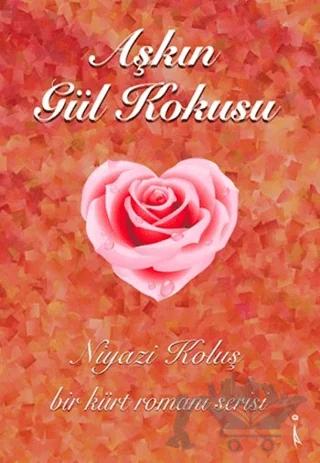 Aşkın Gül Kokusu