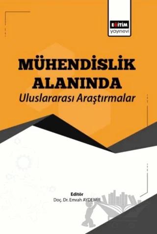 Mühendislik Alanında Uluslararası Araştırmalar