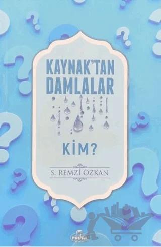 Kaynak'tan Damlalar Kim?