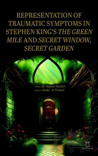 Representation of Traumatic Symptoms In Stephen King’s The Green Mile and Secret Window, Secret Garden