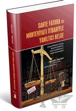 Sahte Fatura ve Muhteviyatı İtibariyle Yanıltıcı Belge