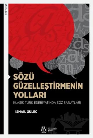 Sözü Güzelleştirmenin Yolları