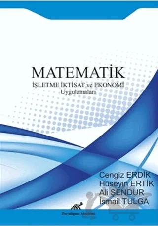 Matematik İşletme İktisat ve Ekonomi Uygulamaları