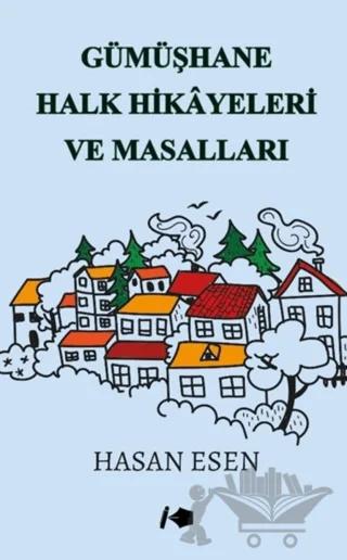 Gümüşhane Halk Hikayeleri ve Masalları