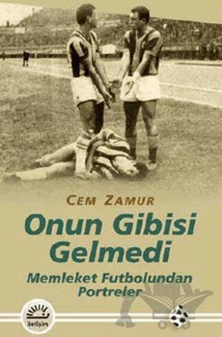 Onun Gibisi Gelmedi