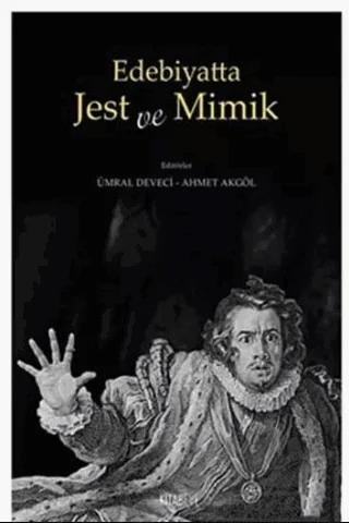 Edebiyatta Jest ve Mimik