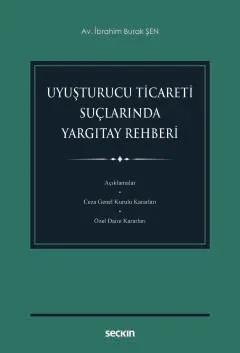 Uyuşturucu Ticareti Suçlarında Yargıtay Rehberi